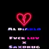 fvckluv & saxdrug - Al Diablo - Single